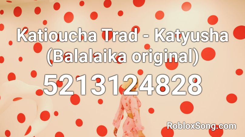 Katyusha Roblox Id Loud - smooth jazz roblox id