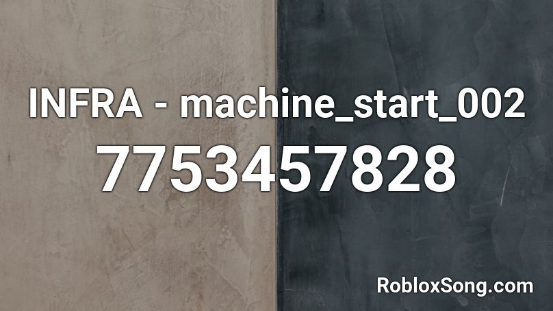 INFRA - machine_start_002 Roblox ID