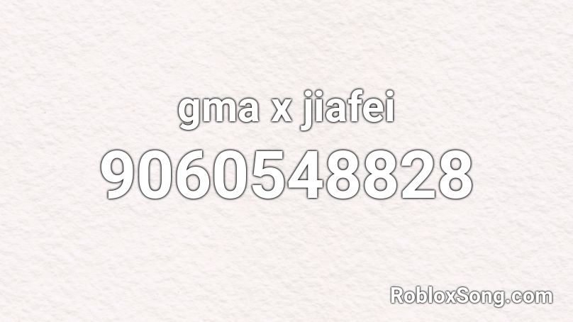 gma x jiafei Roblox ID