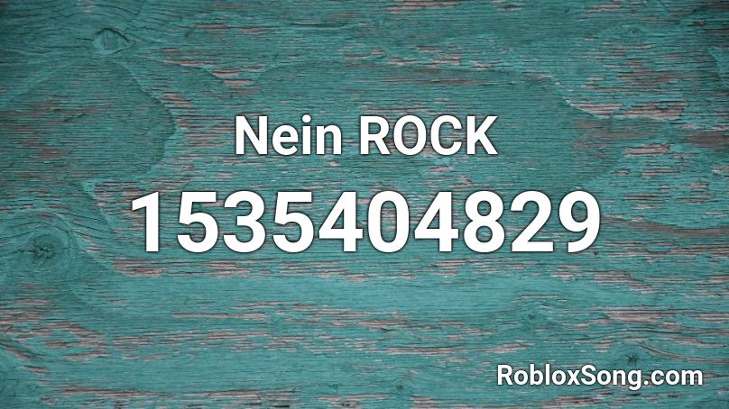 Nein ROCK Roblox ID