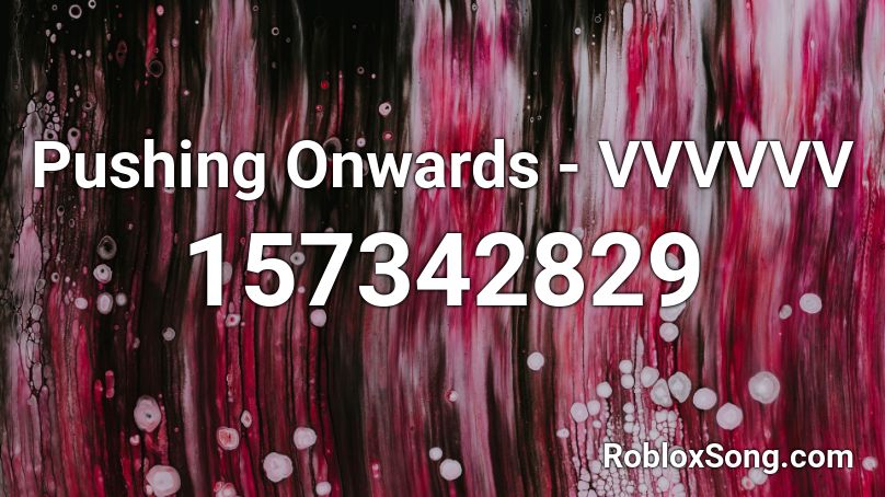 Pushing Onwards - VVVVVV Roblox ID