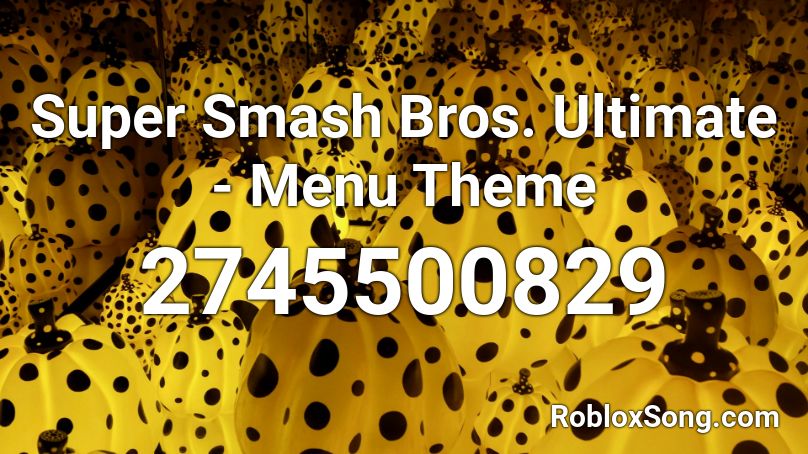 Super Smash Bros Ultimate Menu Theme Roblox Id Roblox Music Codes - roblox super smash bros song