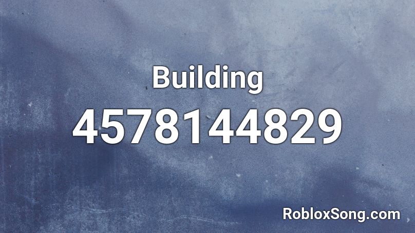 Building Roblox ID - Roblox music codes