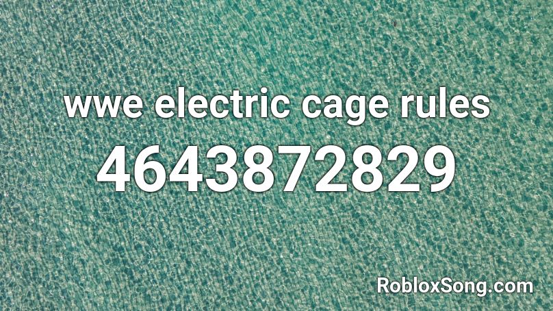 wwe electric cage rules Roblox ID
