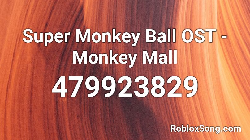 Super Monkey Ball OST - Monkey Mall Roblox ID