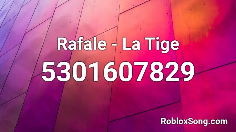 Rafale - La Tige Roblox ID