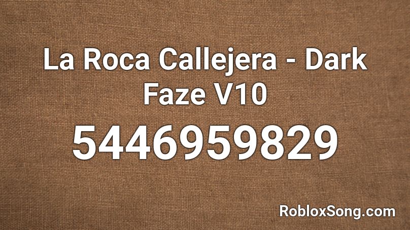 La Roca Callejera - Dark Faze V10 Roblox ID