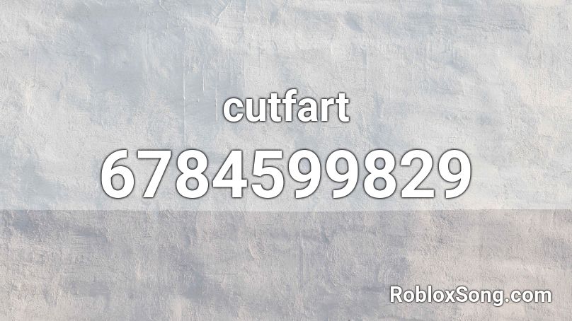 cutfart Roblox ID