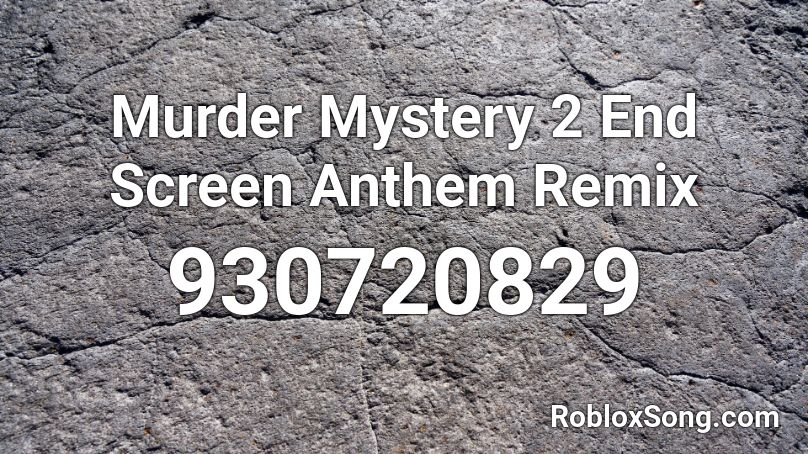 Murder mystery2 Music id codes