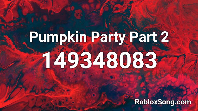 Pumpkin Party Part 2 Roblox ID