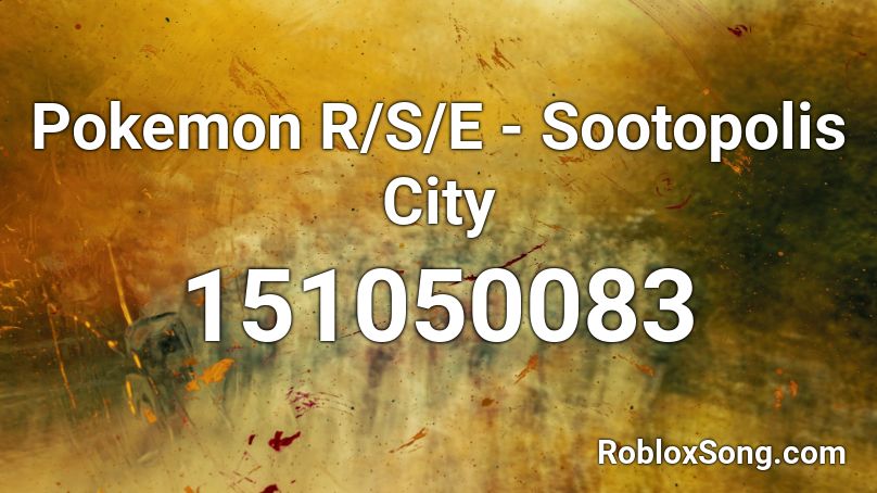 Pokemon R/S/E - Sootopolis City Roblox ID