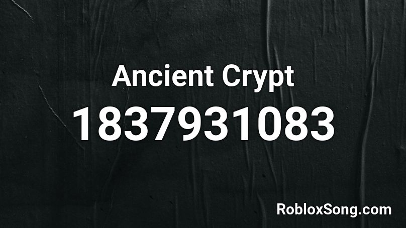 Ancient Crypt Roblox ID