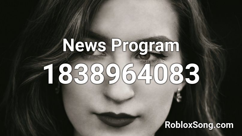 News Program Roblox ID