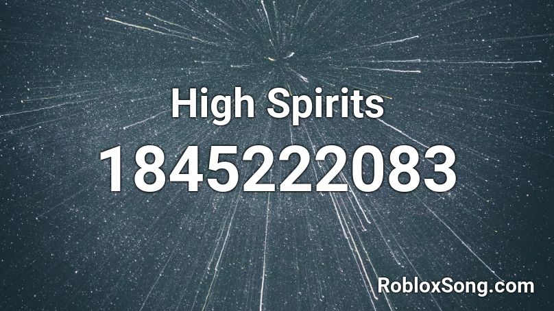 High Spirits Roblox ID