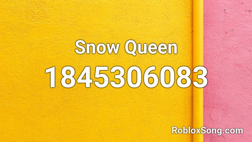 Snow Queen Roblox ID