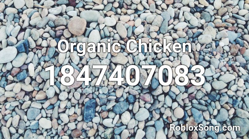 Organic Chicken Roblox ID