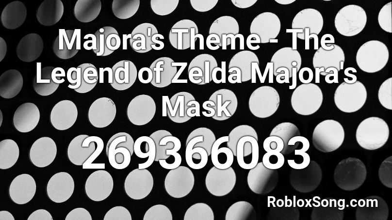 Majora S Theme The Legend Of Zelda Majora S Mask Roblox Id Roblox Music Codes - roblox black mask id