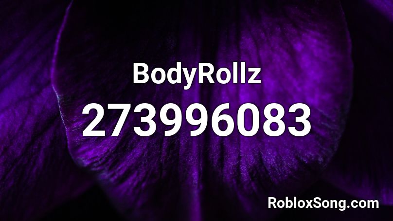 BodyRollz Roblox ID