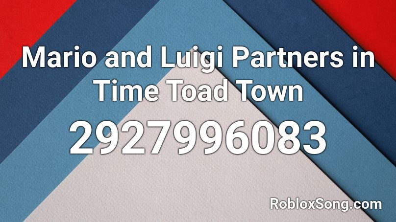 Mario and Luigi Partners in Time Toad Town Roblox ID