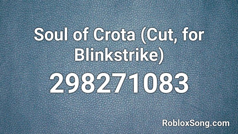 Soul of Crota (Cut, for Blinkstrike) Roblox ID