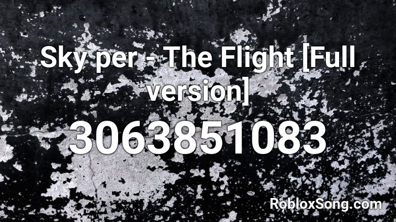 Sky per -  The Flight [Full version] Roblox ID