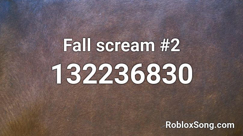 Fall scream #2 Roblox ID