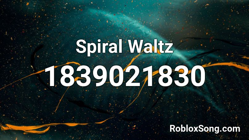 Spiral Waltz Roblox ID