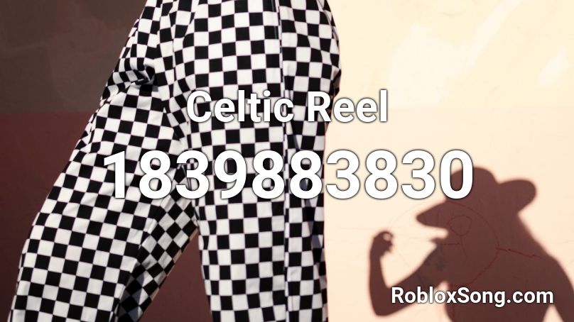 Celtic Reel Roblox ID