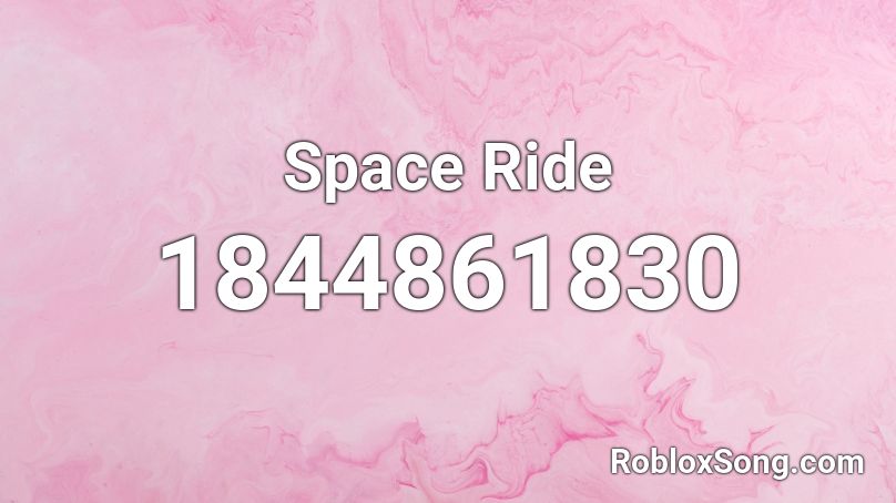 Space Ride Roblox ID