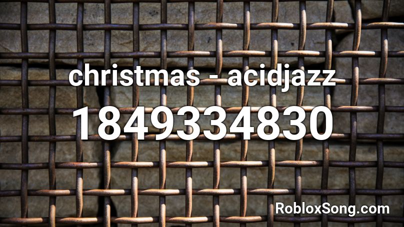 christmas - acidjazz Roblox ID