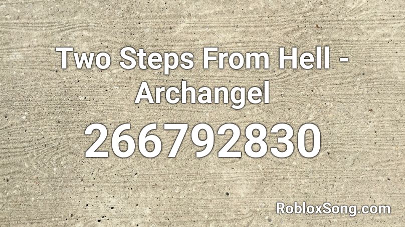 Two Steps From Hell - Archangel  Roblox ID