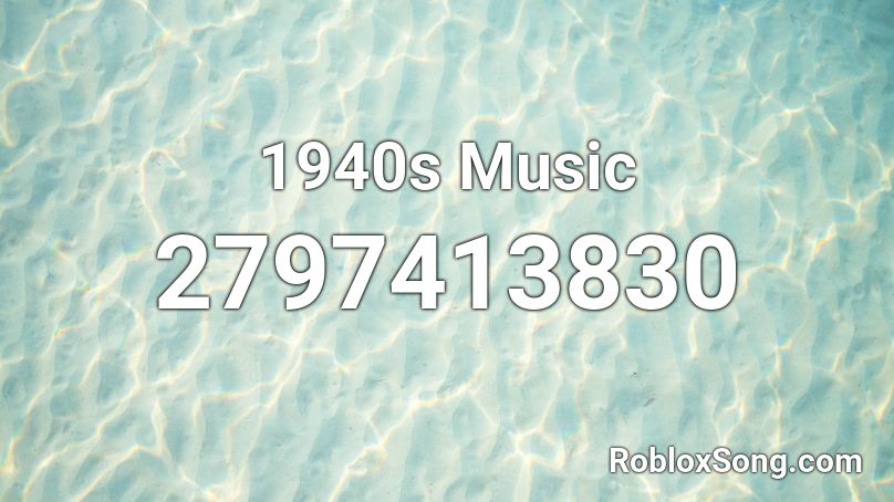 1940s Music Roblox ID