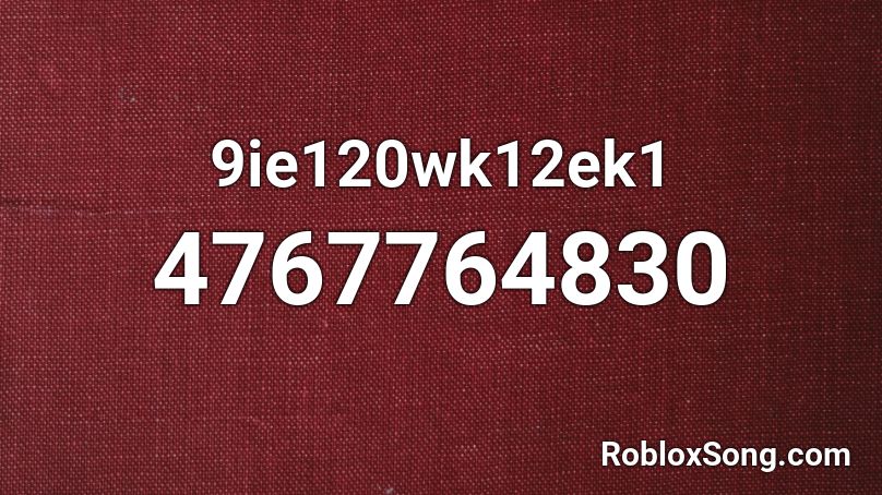 9ie120wk12ek1 Roblox ID