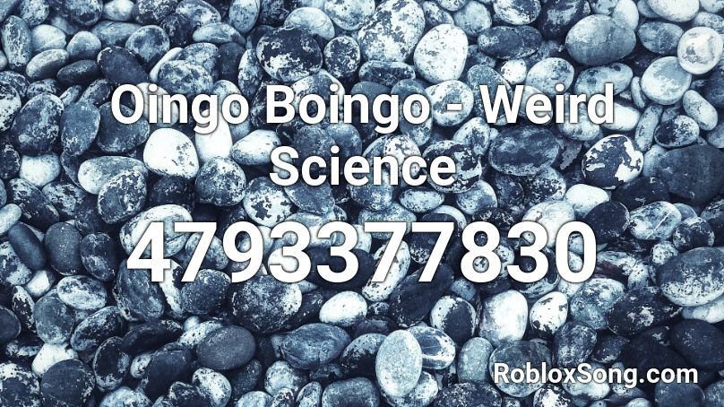 Oingo Boingo - Weird Science Roblox ID