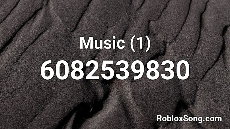 Music (1) Roblox ID