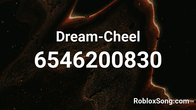 Dream-Cheel Roblox ID
