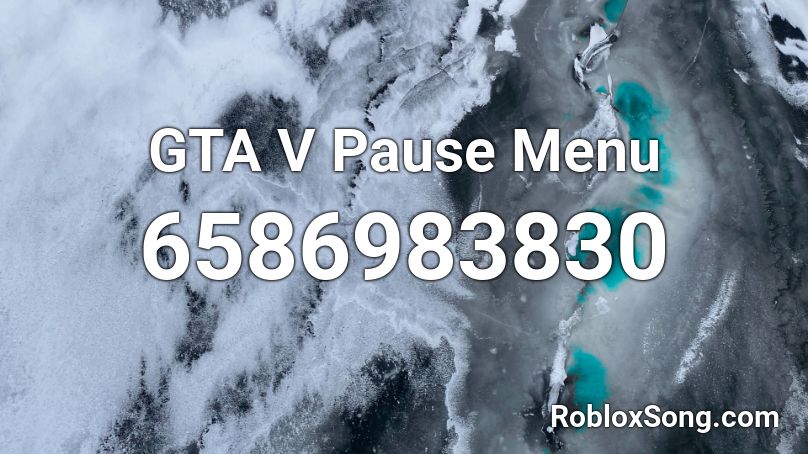 Gta V Pause Menu Roblox Id Roblox Music Codes