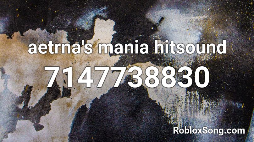 aetrna's mania hitsound Roblox ID