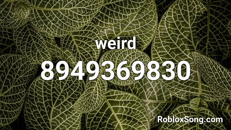 weird Roblox ID