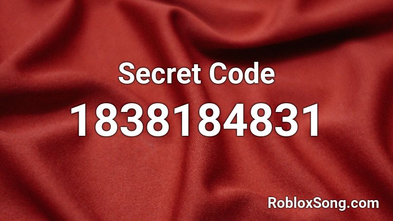 Secret Code Roblox ID
