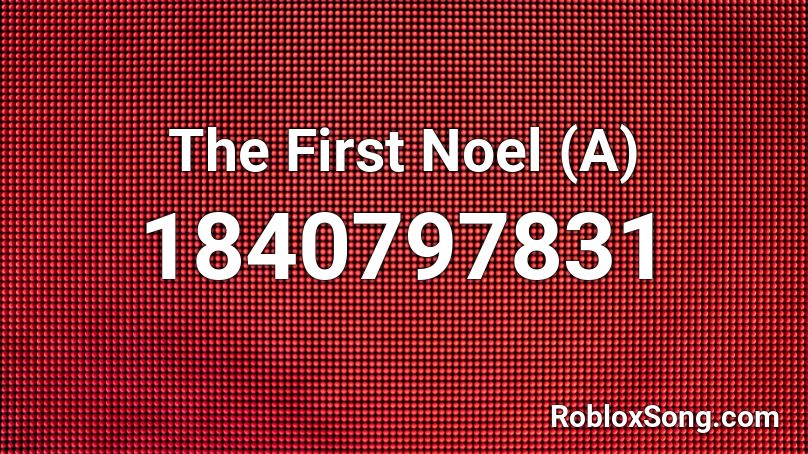 The First Noel (A) Roblox ID