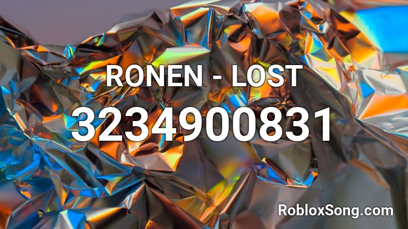 Ronen Lost Roblox Id Roblox Music Codes - all is lost roblox id