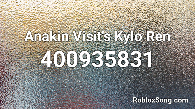 Anakin Visit's Kylo Ren Roblox ID