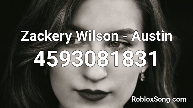 Zackery Wilson - Austin Roblox ID