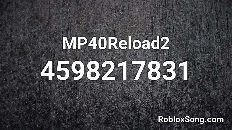 MP40Reload2 Roblox ID