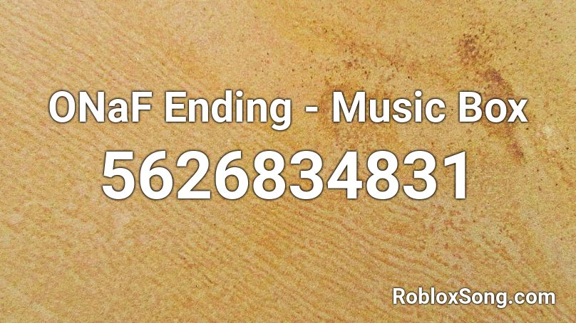 ONaF Ending - Music Box Roblox ID