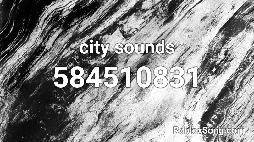 city sounds Roblox ID