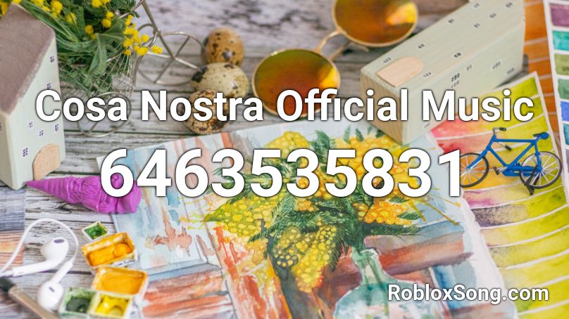 Cosa Nostra Official Music Roblox ID