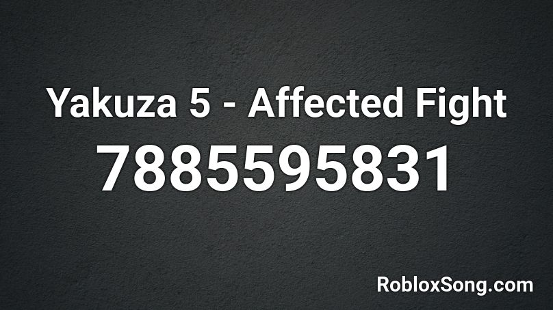 Yakuza 5 - Affected Fight Roblox ID