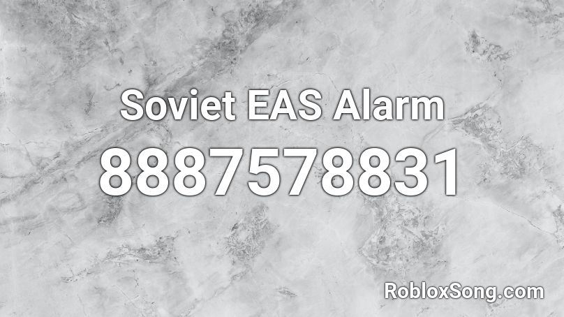 Soviet EAS Alarm Roblox ID